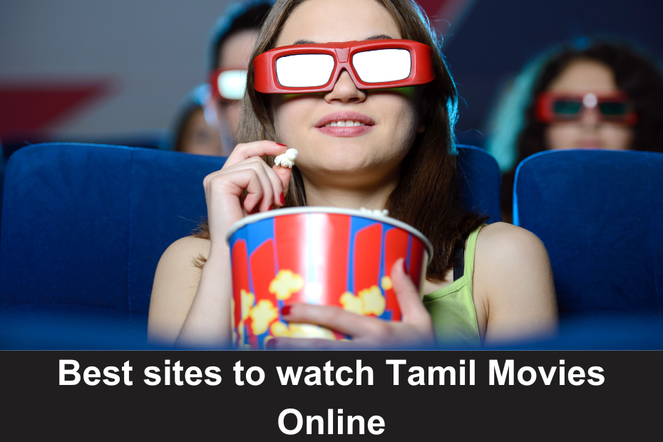 Best sites to watch Tamil Movies online